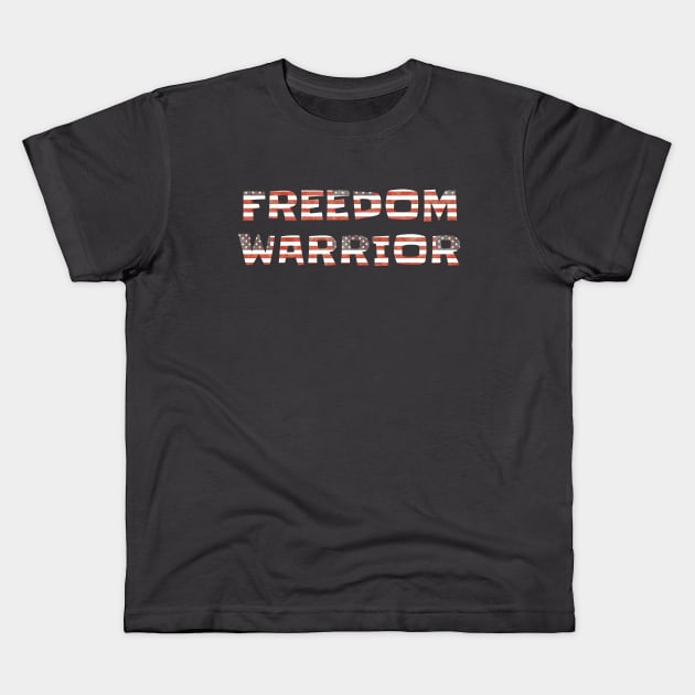 Freedom Warrior, Anti Woke, Counter Culture, 4th July Party Kids T-Shirt by Style Conscious